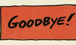 A sign that says goodbye